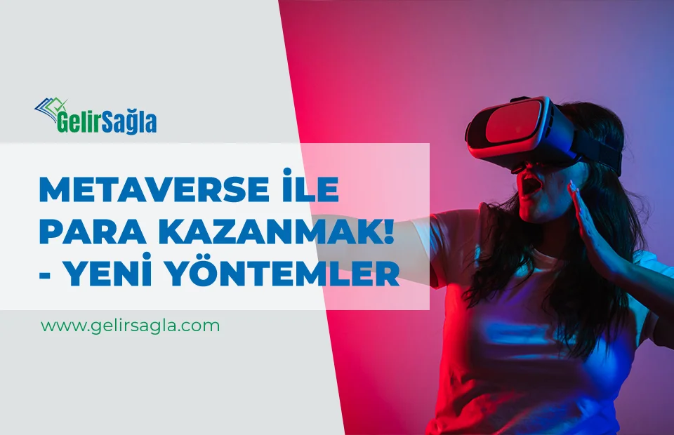 metaverse ile para kazanmak