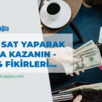 Al Sat Yaparak Para Kazanma