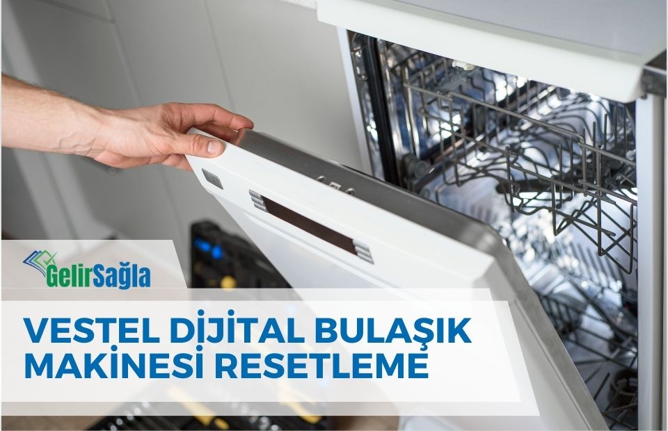 Vestel Dijital Bulaşık Makinesi Resetleme