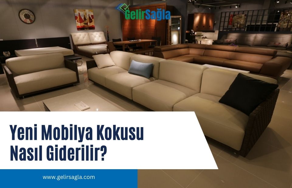 Yeni Mobilya Kokusu Nasıl Giderilir